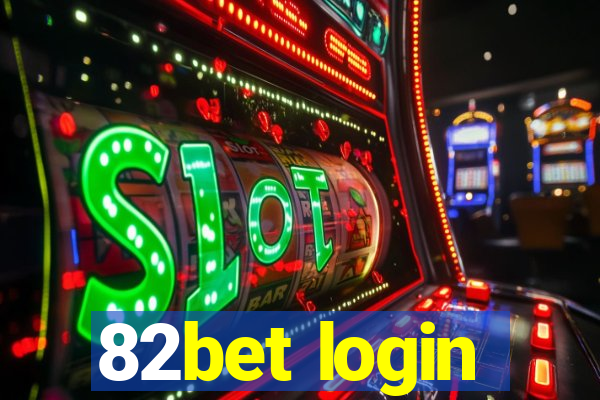 82bet login